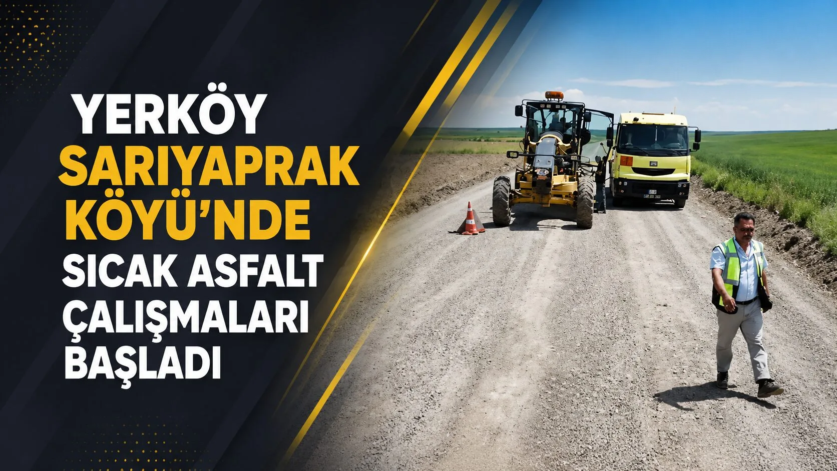Yozgat İl Özel İdaresi, Yerköy ilçesindeki Sarıyaprak Köyü'nde sıcak asfalt
