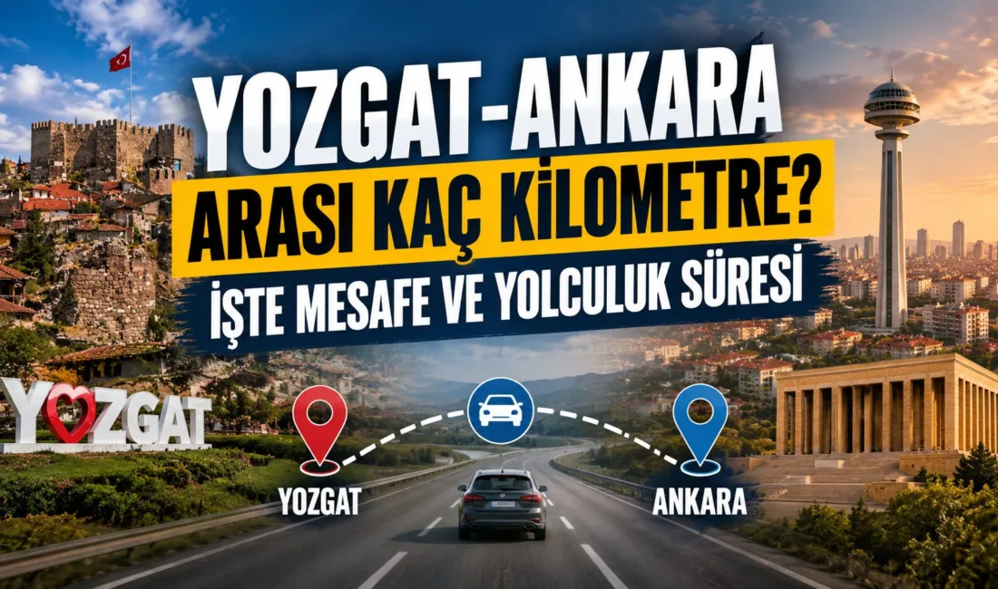 İç Anadolu'nun önemli şehirlerinden Yozgat ile başkent Ankara arasında seyahat