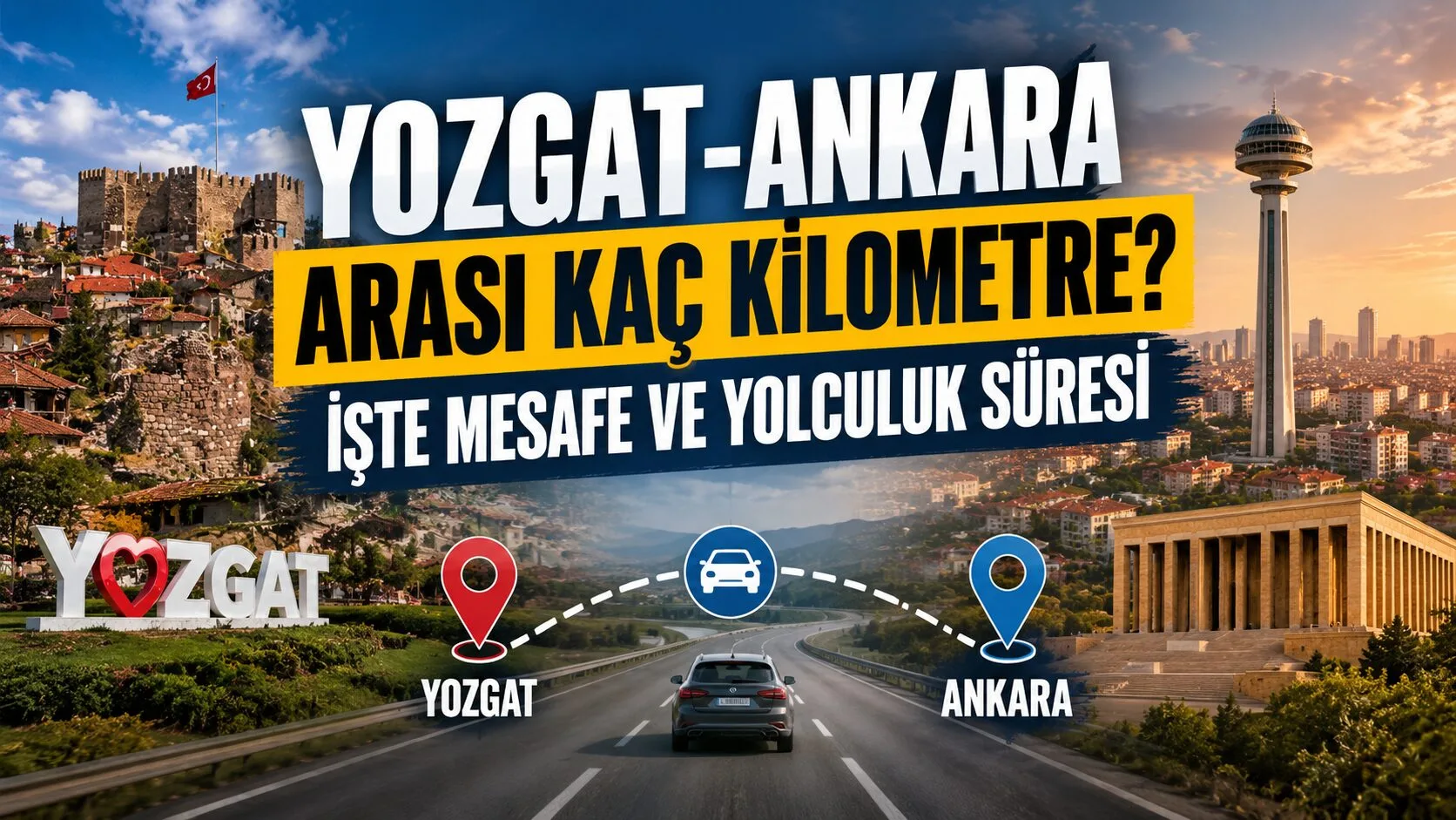 İç Anadolu'nun önemli şehirlerinden Yozgat ile başkent Ankara arasında seyahat