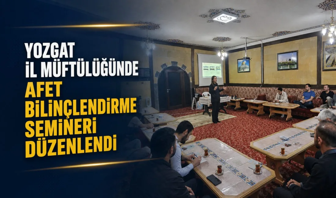 Yozgat İl Müftülüğü, Afet ve Acil Durum İl Müdürlüğü tarafından