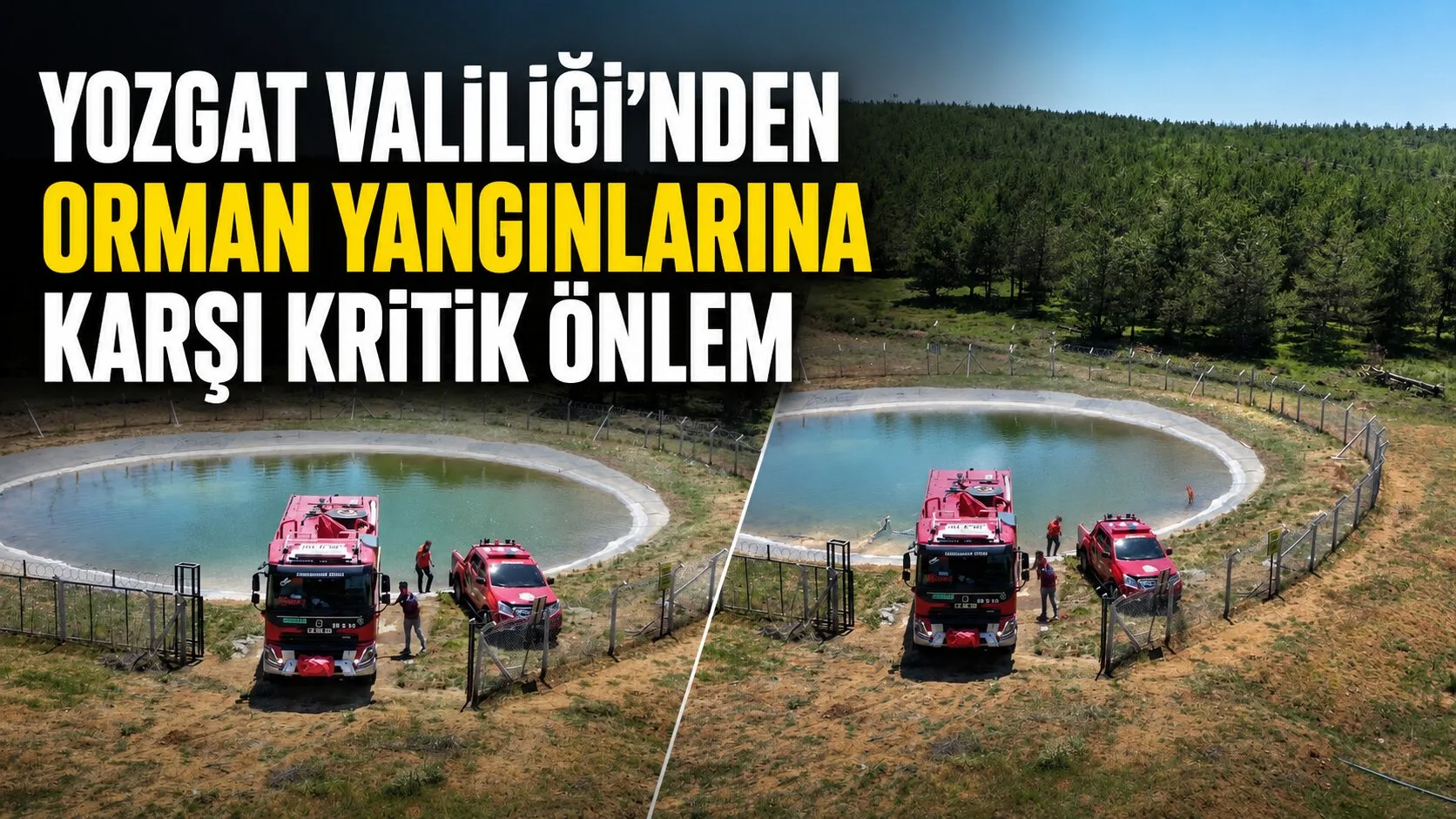 Yozgat Valiliği, orman yangınlarıyla mücadele kapsamında il genelinde 600 ton