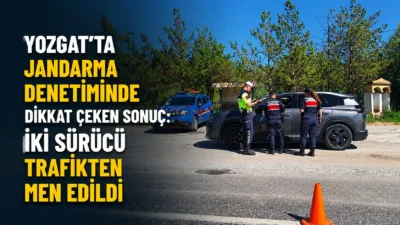 Yozgat’ta trafik jandarmasının Boğazlıyan il yolunda yaptığı denetimde iki sürücü