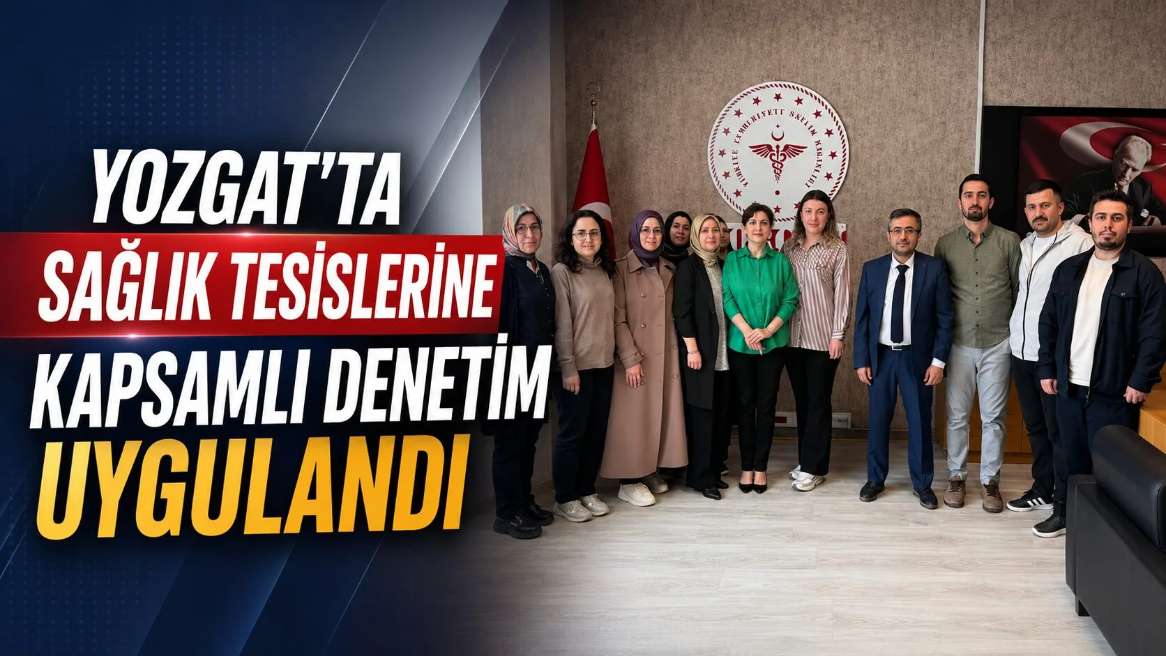 Yozgat İl Sağlık Müdürlüğü, sağlık tesislerinde kalite standartlarına uygunluk amacıyla