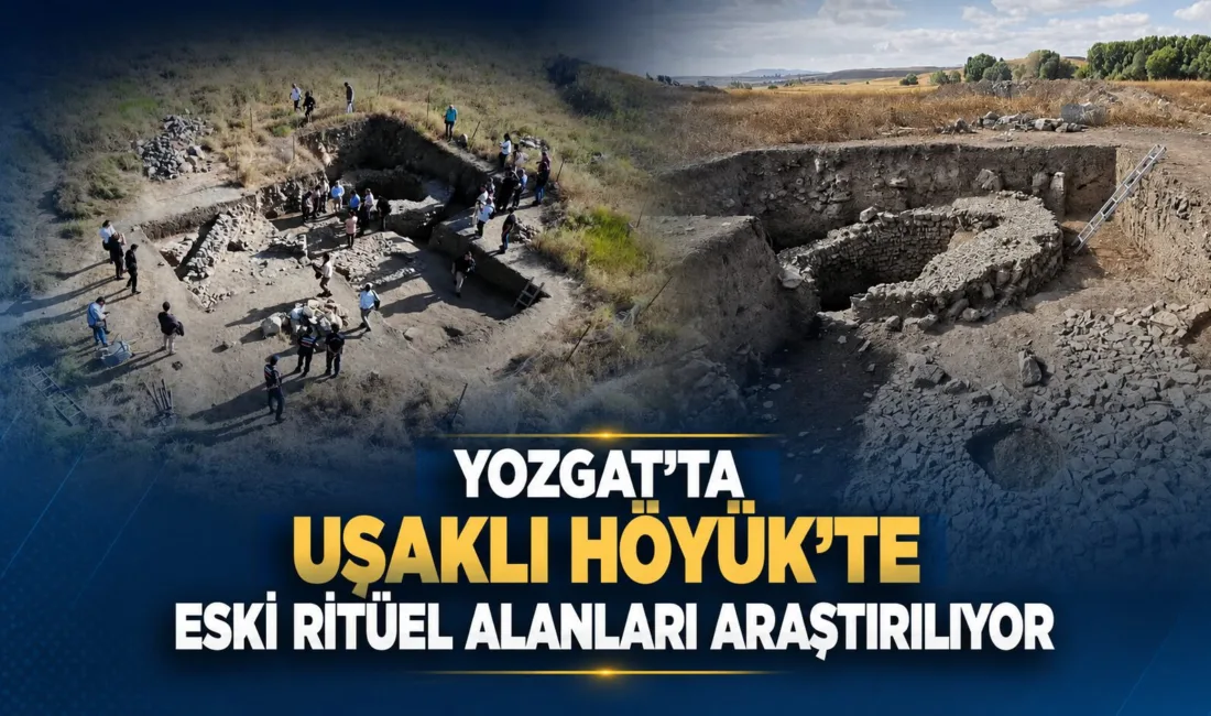 Yozgat'ın Sorgun ilçesindeki Uşaklı Höyük kazılarında, Hitit dönemine ait ritüel