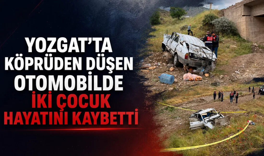 Yozgat'ın Yerköy ilçesinde köprüden düşen otomobildeki iki çocuk yaşamını yitirirken,