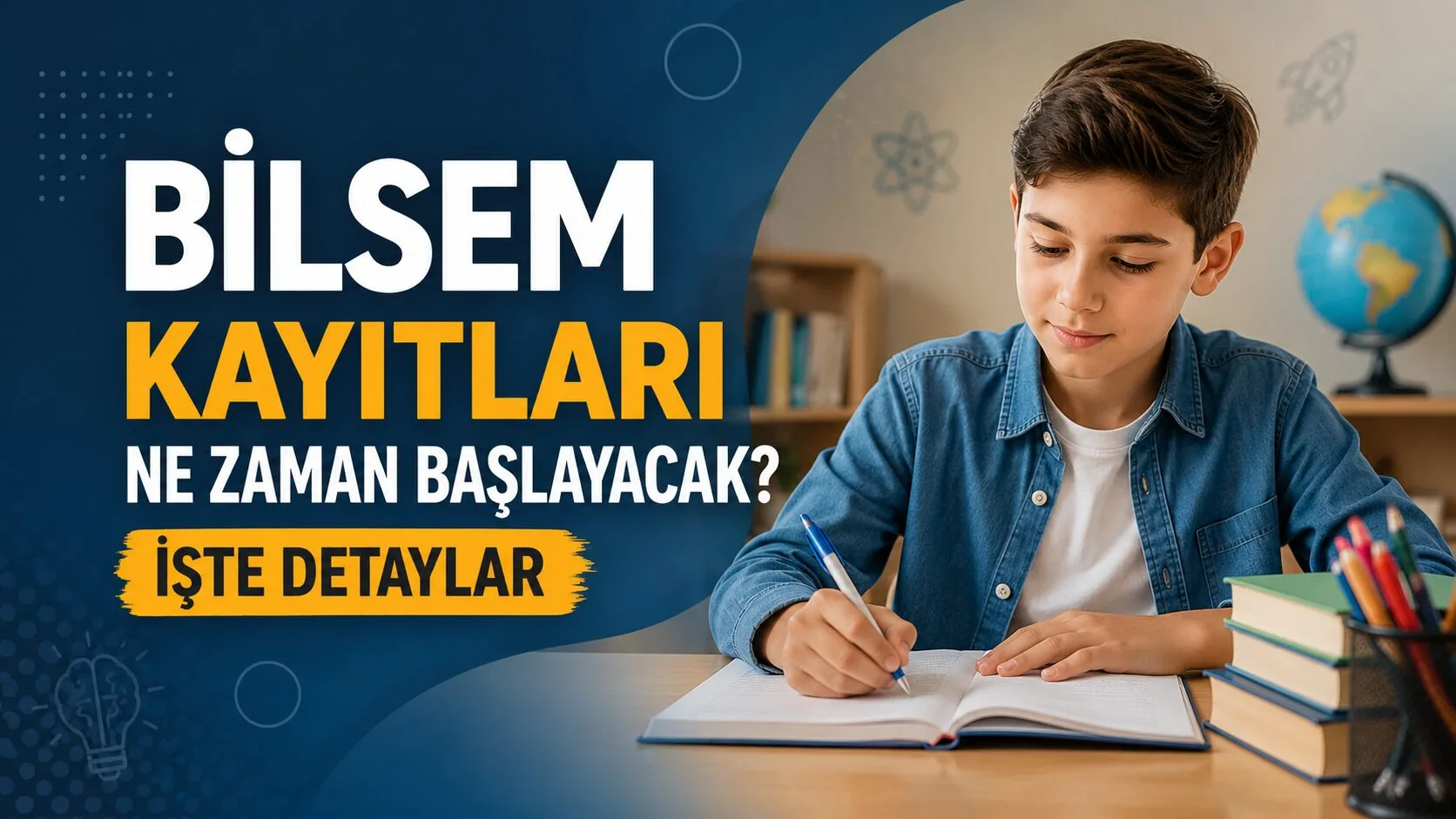BİLSEM'de eğitim alacak öğrencilerin kayıt süreci 27 Temmuz'da başlayacak. Ailelerin,