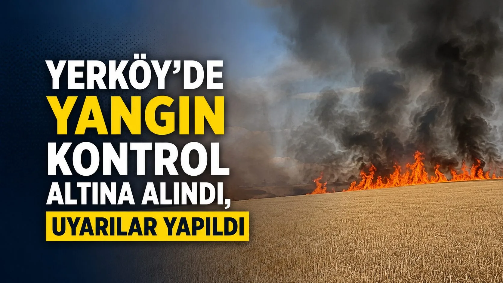 Yozgat'ın Yerköy ilçesindeki Kömüşören Köyü'nde çıkan tarla yangını, ekiplerin hızlı
