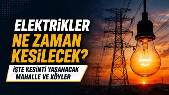 Yozgat'ta 11-14 Temmuz tarihleri arasında bakım, şebeke yenileme ve TEİAŞ